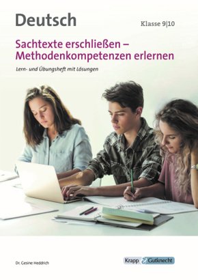 Sachtexte erschließen - Klasse 9 und 10 - Lehrerheft