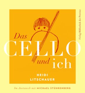 Das CELLO und ich, m. 1 Buch