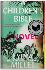 A Children's Bible - A Novel, A Novel