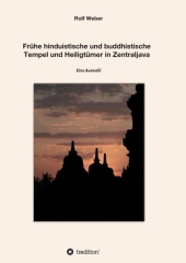 Frühe hinduistische und buddhistische Tempel und Heiligtümer in Zentraljava