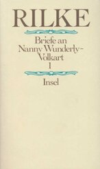 Briefe an Nanny Wunderly-Volkart, 2 Teile