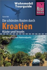 Reise Know-How Wohnmobil-Tourguide Kroatien - Küste und Inseln mit den schönsten Nationalparks