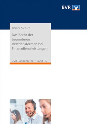 Das Recht der besonderen Vertriebsformen bei Finanzdienstleistungen