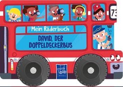 Mein Räderbuch - David, der Doppeldeckerbus (Mit stabilen Kunststoffrädern)