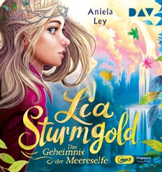 Lia Sturmgold - Das Geheimnis der Meereselfe, 1 Audio-CD, 1 MP3