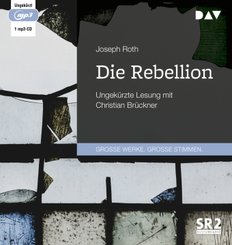 Die Rebellion, 1 Audio-CD, 1 MP3