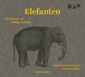 Elefanten. Ein Portrait, 3 Audio-CD