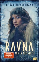RAVNA &#8211; Tod in der Arktis: Nordic All-Age-Thriller