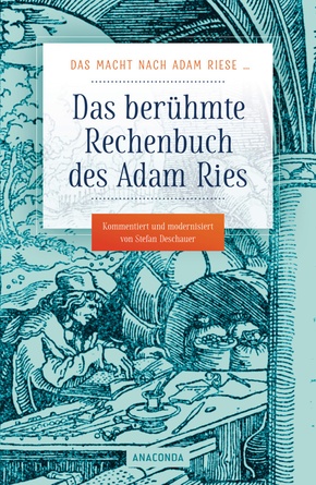 Das berühmte Rechenbuch des Adam Ries
