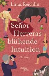 Señor Herreras blühende Intuition