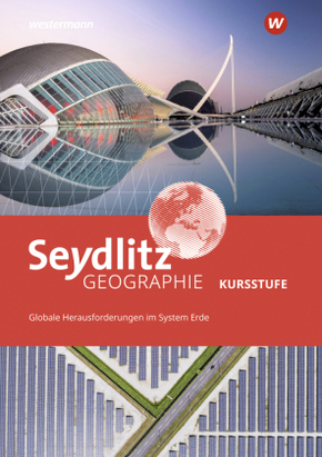 Seydlitz Geographie -Ausgabe 2021 für die Kursstufe in Baden-Württemberg