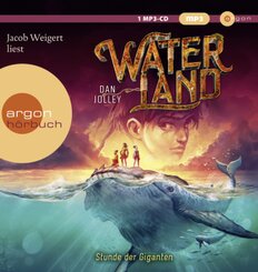 Waterland - Stunde der Giganten, 1 Audio-CD, 1 MP3