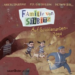 Familie von Stibitz - Auf Golddiamanten-Jagd, 1 Audio-CD