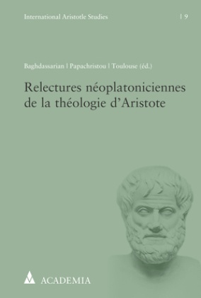 Relectures néoplatoniciennes de la théologie d'Aristote