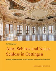 Altes Schloss und Neues Schloss in Oettingen