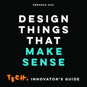 Design Things that Make Sense