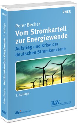 Vom Stromkartell zur Energiewende