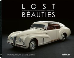 Lost Beauties - 50 vergessene automobile Schätze