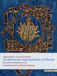 Die Bamberger Kaisergewänder im Wandel