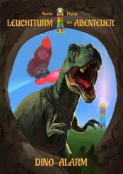 Leuchtturm der Abenteuer Dino-Alarm - Kinderbuch ab 6 - 8 Jahren für Leseanfänger 2. Klasse Mädchen Jungen