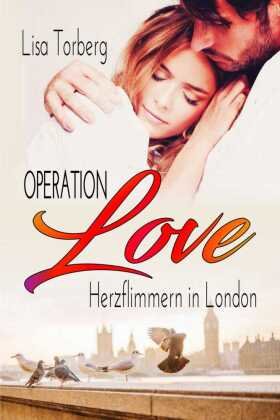 Operation Love: Herzflimmern in London