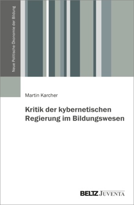 Kritik der kybernetischen Regierung im Bildungswesen