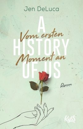 A History of Us - Vom ersten Moment an