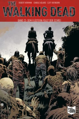 The Walking Dead - Dem Flüstern folgt der Schrei