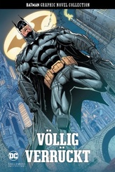 Batman Graphic Novel Collection - Völlig verrückt - Bd.63