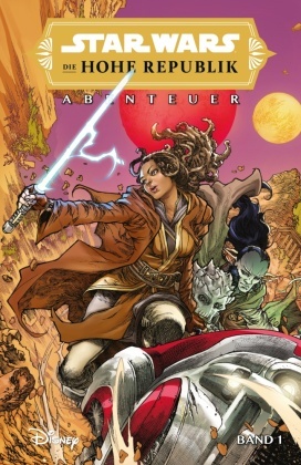 Star Wars Comics: Die Hohe Republik - Abenteuer - Bd.1