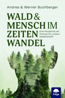 Wald & Mensch im Zeitenwandel