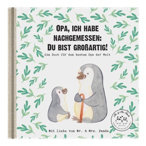 Opa, ich habe nachgemessen: Du bist großartig!