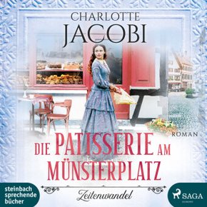 Die Patisserie am Münsterplatz - Zeitenwandel, 2 Audio-CD, 2 MP3