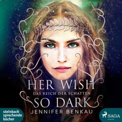 Das Reich der Schatten - Her Wish So Dark, 2 Audio-CD, MP3
