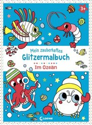 Mein zauberhaftes Glitzermalbuch - Im Ozean