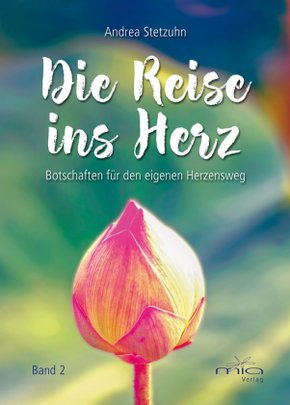 Die Reise ins Herz Band 2