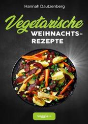 Vegetarische Weihnachtsrezepte