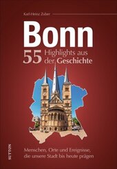 Bonn. 55 Highlights aus der Geschichte