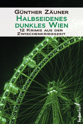 Halbseidenes dunkles Wien