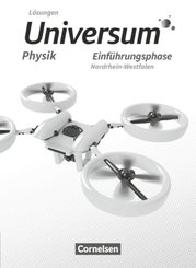 Universum Physik Sekundarstufe II - Nordrhein-Westfalen - Einführungsphase Lösungen zum Schülerbuch