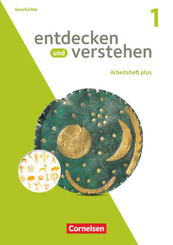 Entdecken und verstehen - Geschichtsbuch - Arbeitshefte plus - Heft 1 - Bd.1