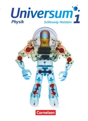 Universum Physik - Gymnasium Schleswig Holstein - Band 1 Schülerbuch - Bd.1
