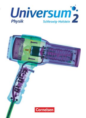 Universum Physik - Gymnasium Schleswig Holstein - Band 2 Schülerbuch - Bd.2