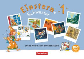 Einsterns Schwester - Erstlesen - Neubearbeitung 2021 - 1. Schuljahr Lolas Reise zum Sternenstaub - BigBook zum gemeinsa - Bd.1