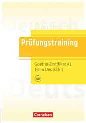 Prüfungstraining DaF - A1 Goethe-Zertifikat A1: Fit in Deutsch 1 - Übungsbuch mit Lösungen und Audios als Download