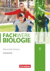 Fachwerk Biologie - Sachsen - 8. Schuljahr Arbeitsheft