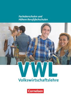 W plus V - Wirtschaft für Fachoberschulen und Höhere Berufsfachschulen - VWL - Allgemeine Ausgabe (5., überarbeitete Auf