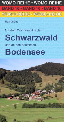Mit dem Wohnmobil in den Schwarzwald und an den deutschen Bodensee