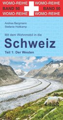 Mit dem Wohnmobil in die Schweiz: Mit dem Wohnmobil in die Schweiz, Der Westen