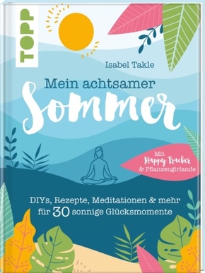 Mein achtsamer Sommer